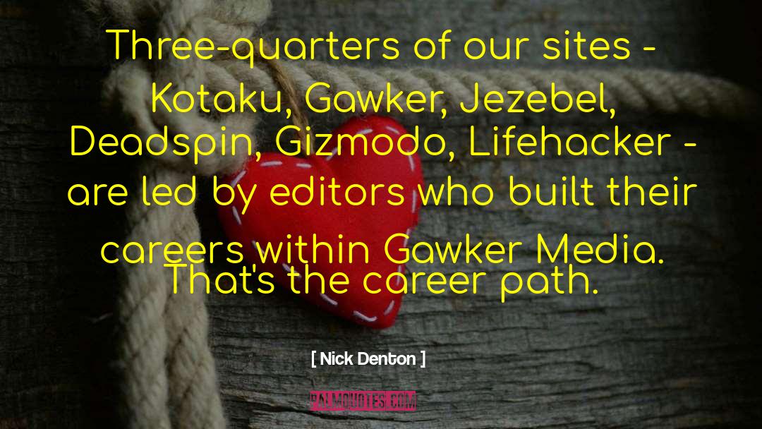 Editors quotes by Nick Denton