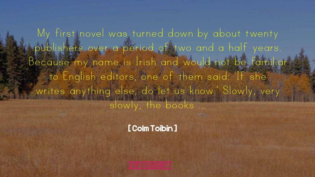 Editors quotes by Colm Toibin