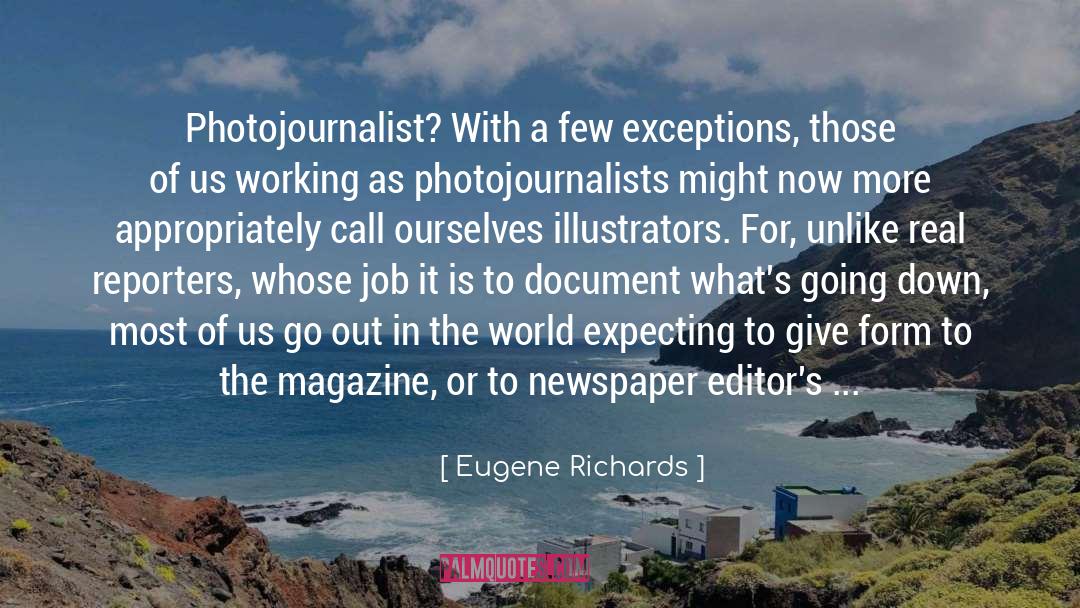 Editors quotes by Eugene Richards