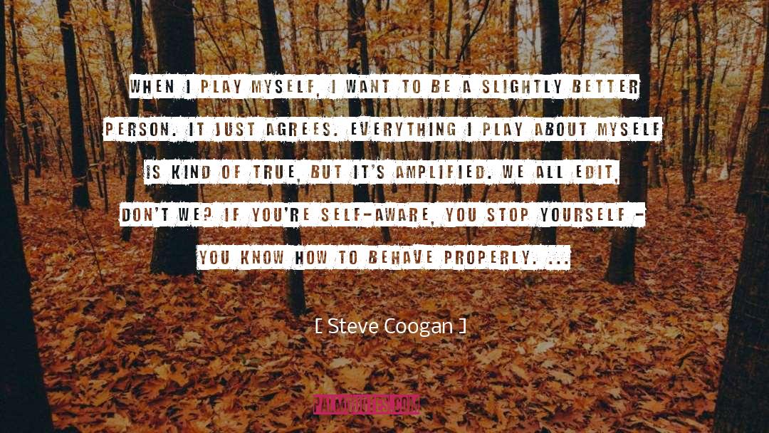 Edits quotes by Steve Coogan