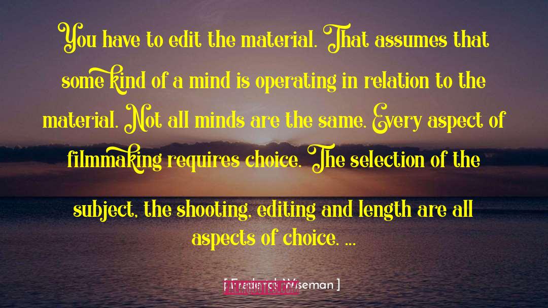 Edits quotes by Frederick Wiseman