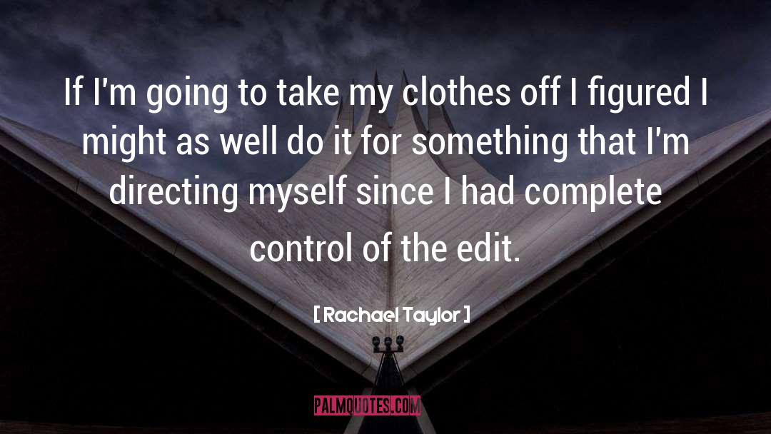 Edits quotes by Rachael Taylor