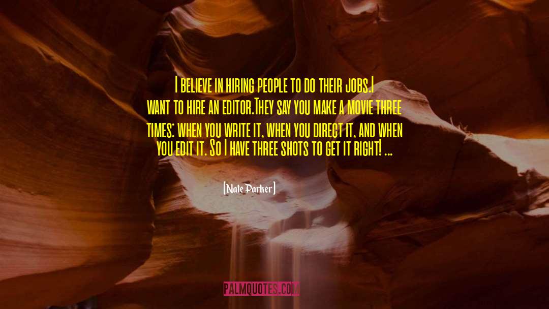 Edits quotes by Nate Parker