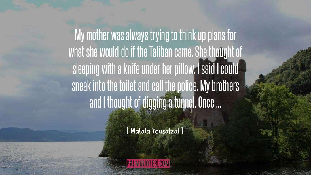 Edlund Knife quotes by Malala Yousafzai
