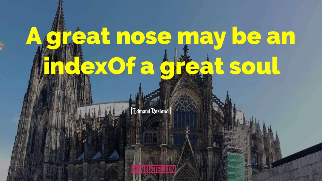 Edmond Dantes quotes by Edmond Rostand