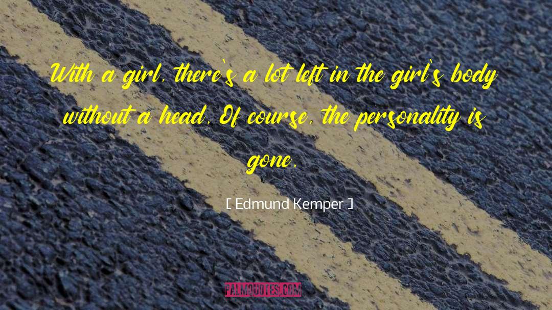 Edmund Herondale quotes by Edmund Kemper