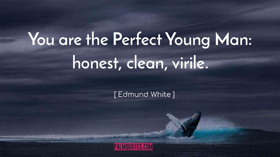 Edmund White quotes by Edmund White