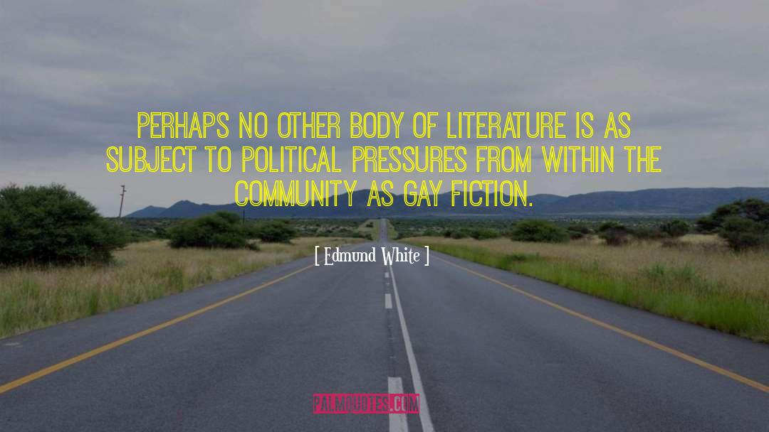 Edmund White quotes by Edmund White