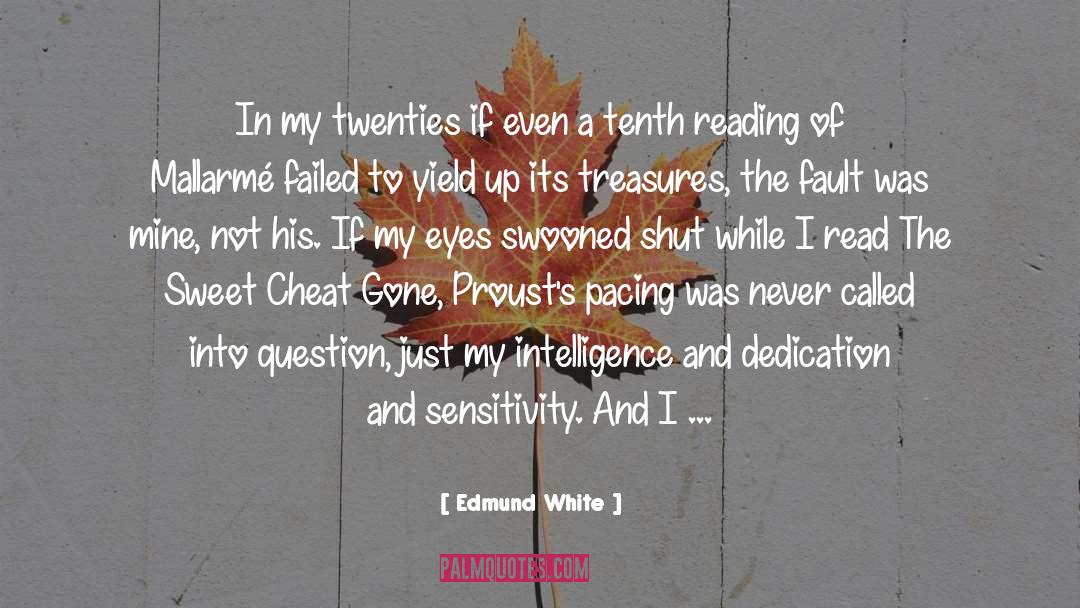 Edmund White quotes by Edmund White