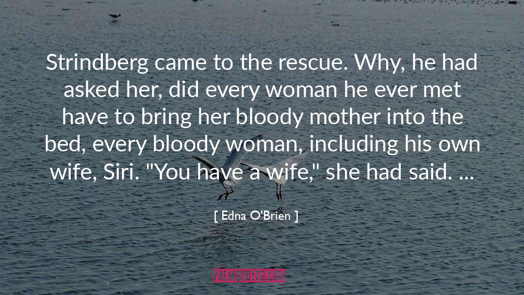 Edna quotes by Edna O'Brien
