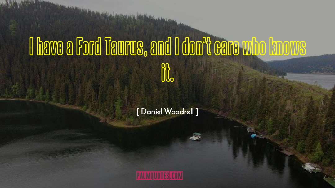 Edsel Ford quotes by Daniel Woodrell