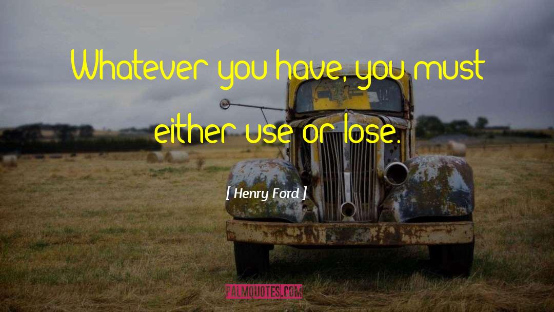 Edsel Ford quotes by Henry Ford