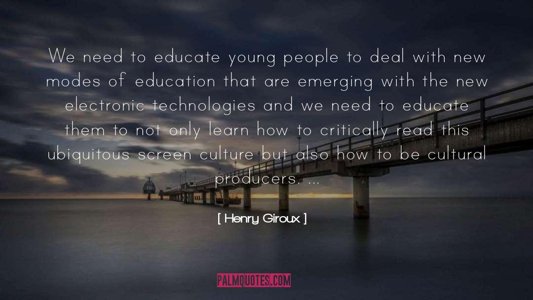 Educate quotes by Henry Giroux