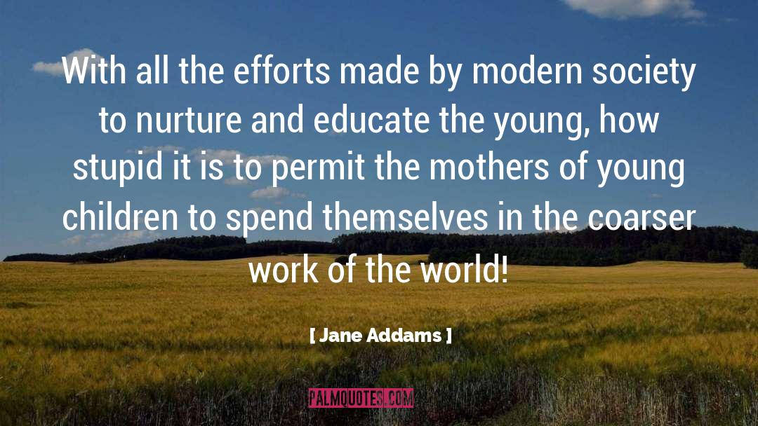 Educate quotes by Jane Addams