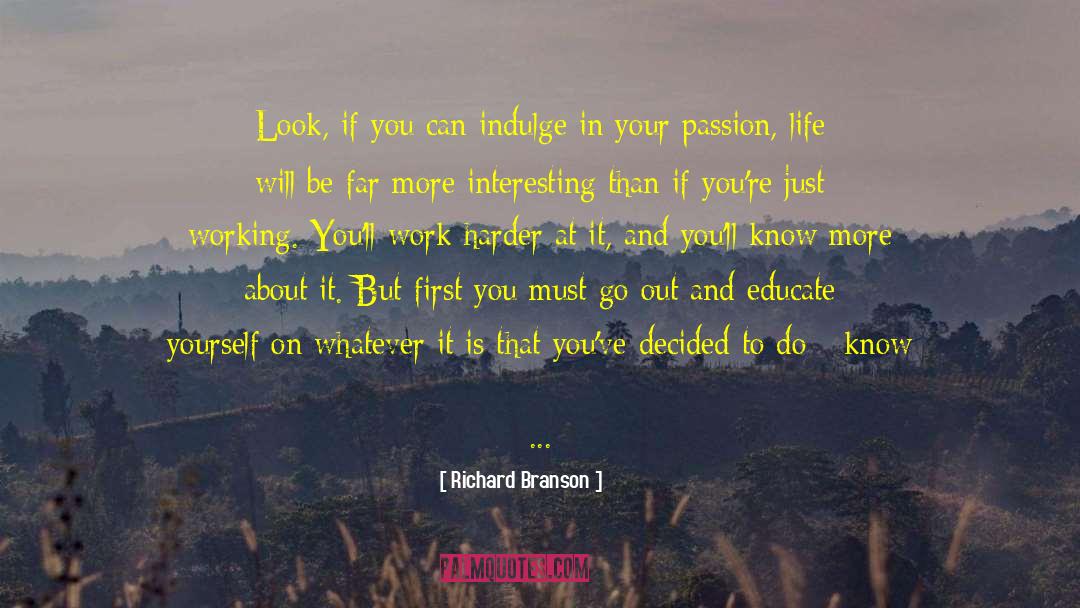Educate Yourself quotes by Richard Branson