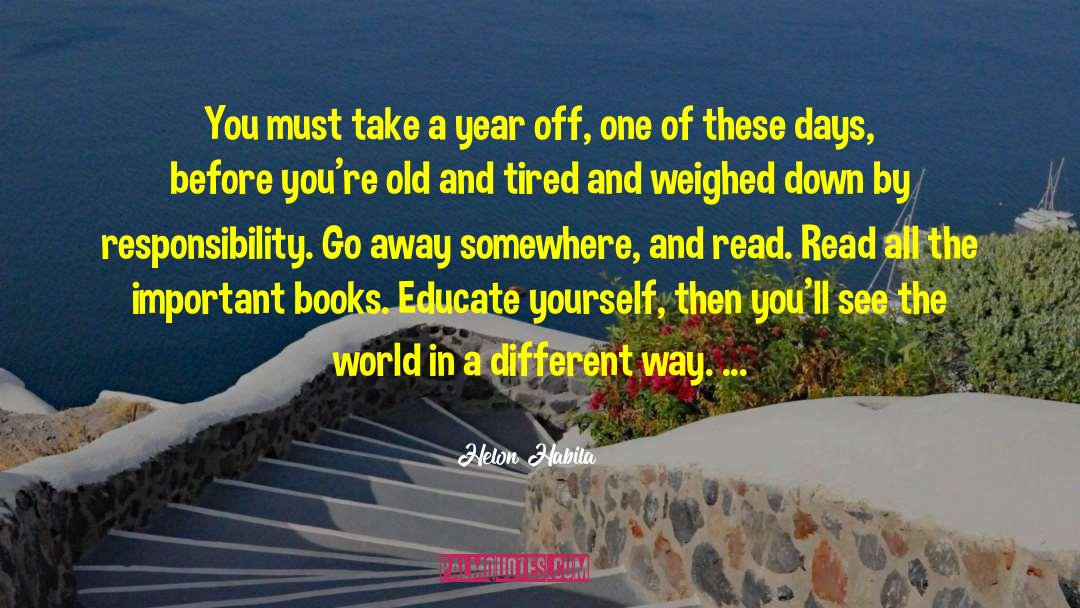 Educate Yourself quotes by Helon Habila