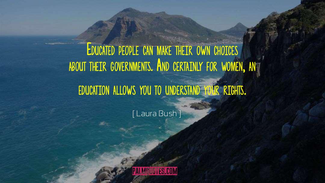 Educated And Uneducated quotes by Laura Bush