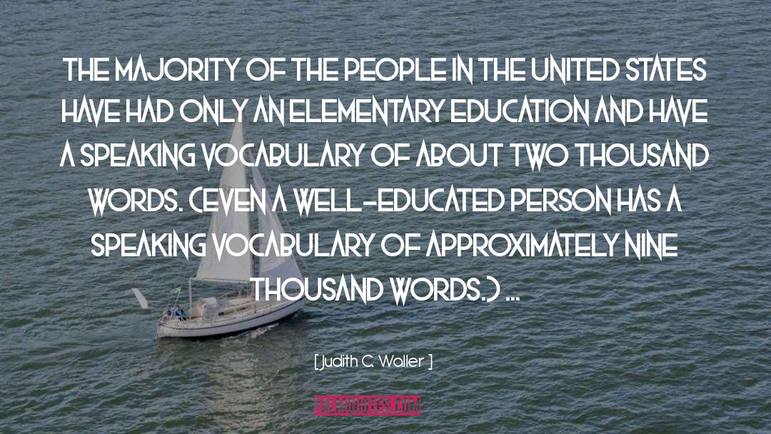 Educated And Uneducated quotes by Judith C. Waller