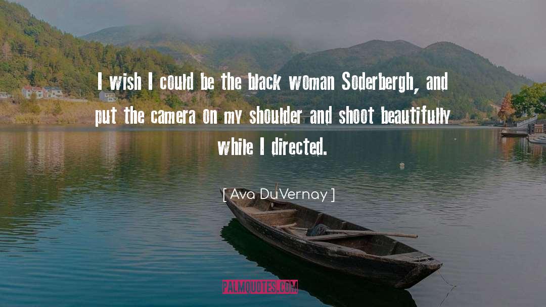 Educated Black Woman quotes by Ava DuVernay