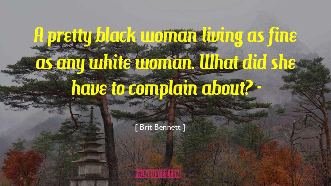 Educated Black Woman quotes by Brit Bennett