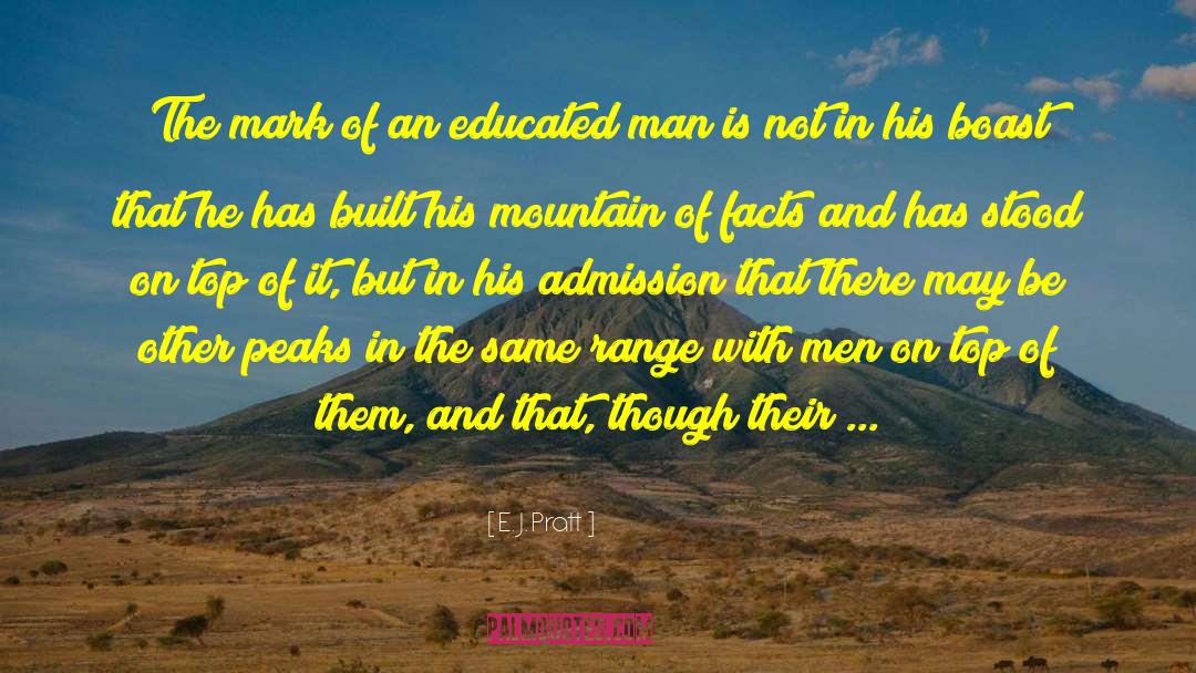 Educated Man quotes by E. J. Pratt