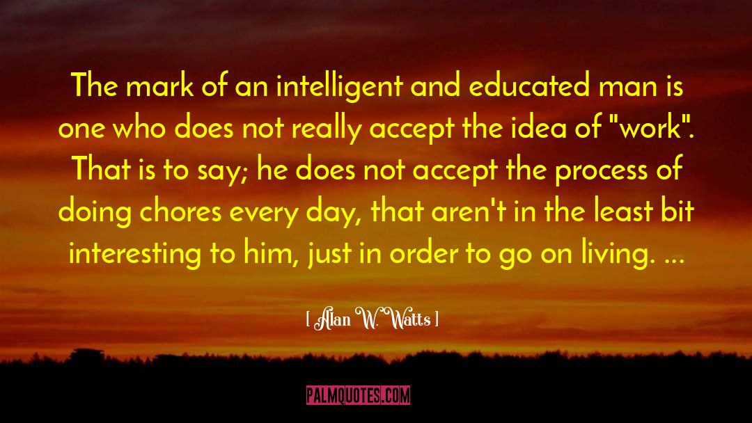 Educated Man quotes by Alan W. Watts