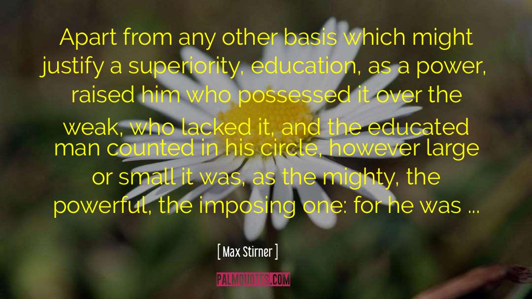 Educated Man quotes by Max Stirner