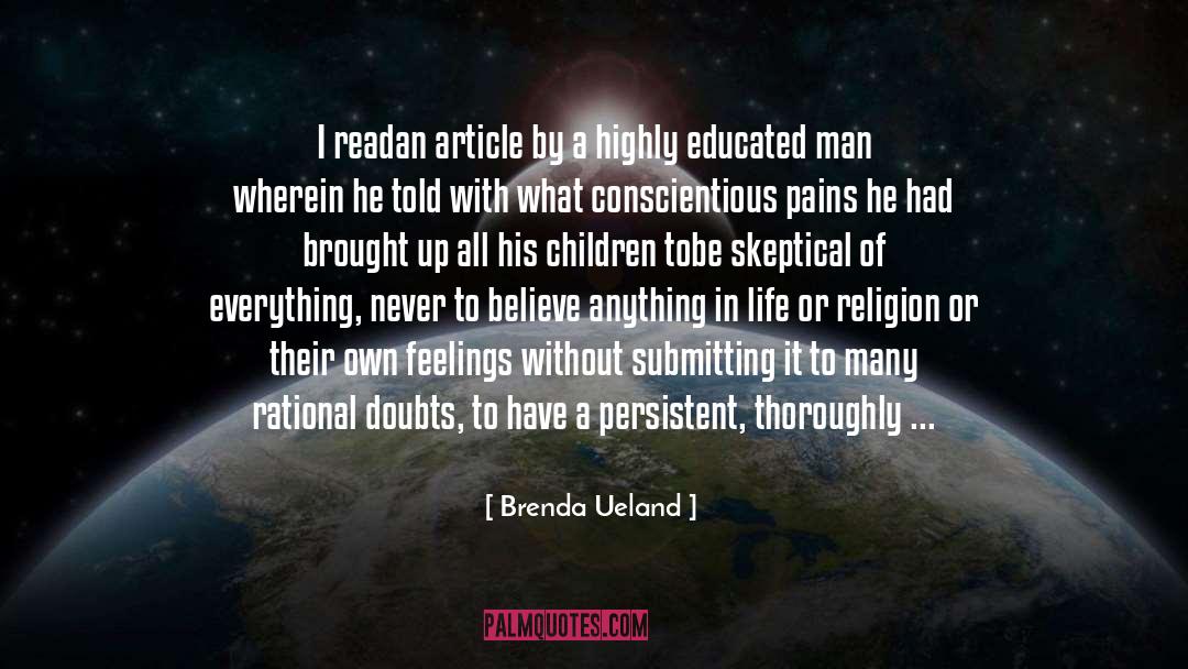 Educated Man quotes by Brenda Ueland