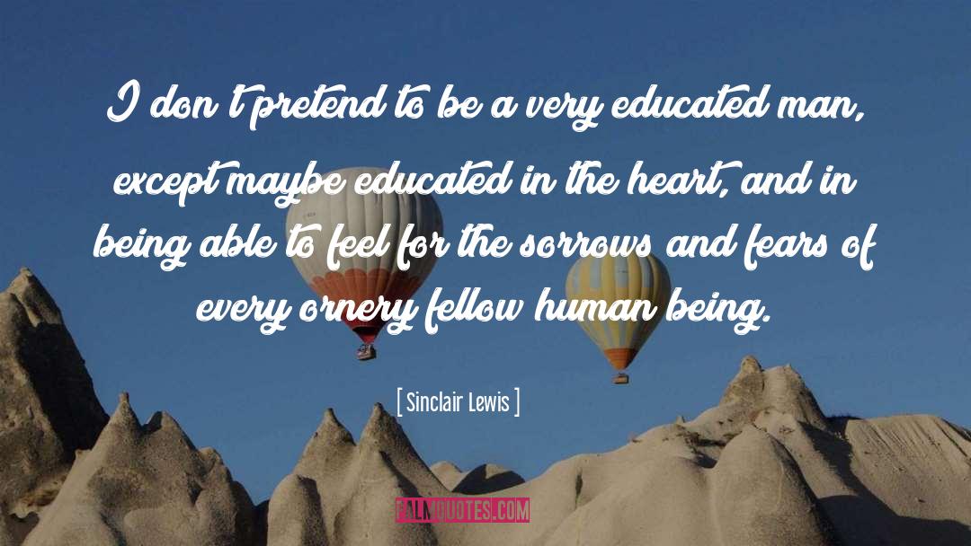 Educated Man quotes by Sinclair Lewis
