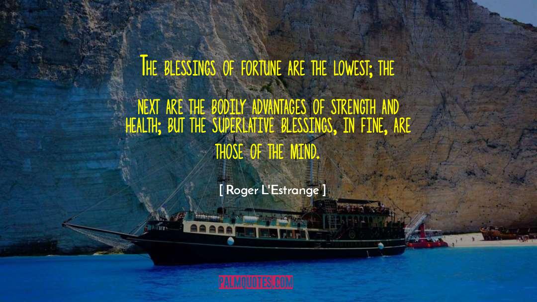 Educated Mind quotes by Roger L'Estrange