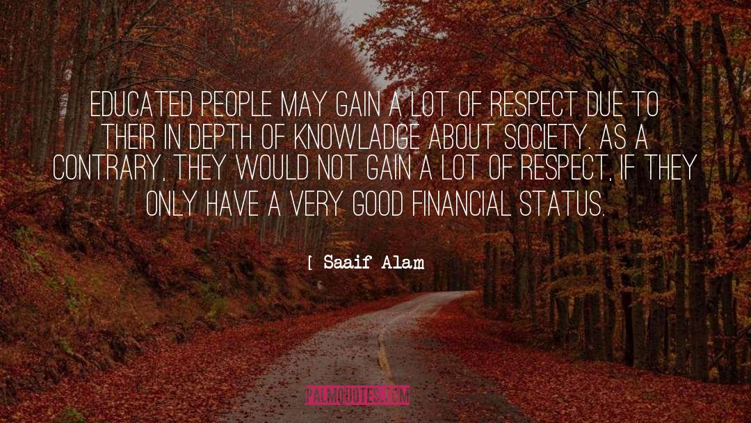 Educated People quotes by Saaif Alam