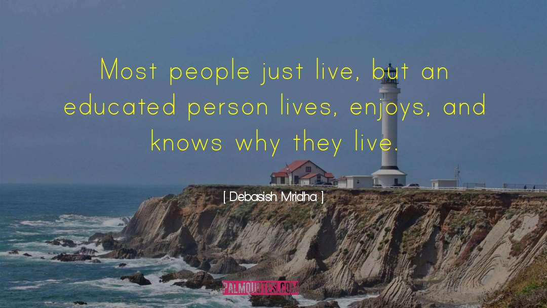 Educated Person quotes by Debasish Mridha