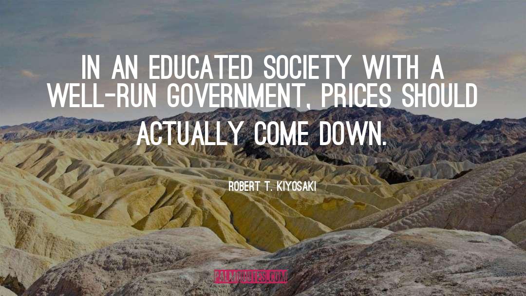 Educated quotes by Robert T. Kiyosaki