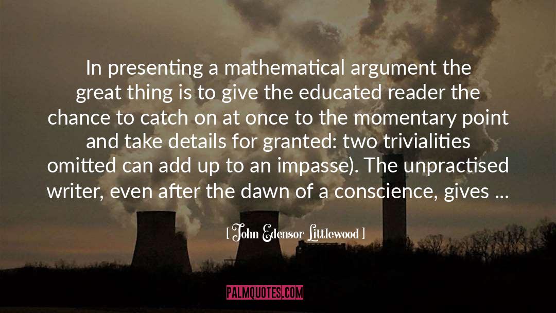 Educated quotes by John Edensor Littlewood