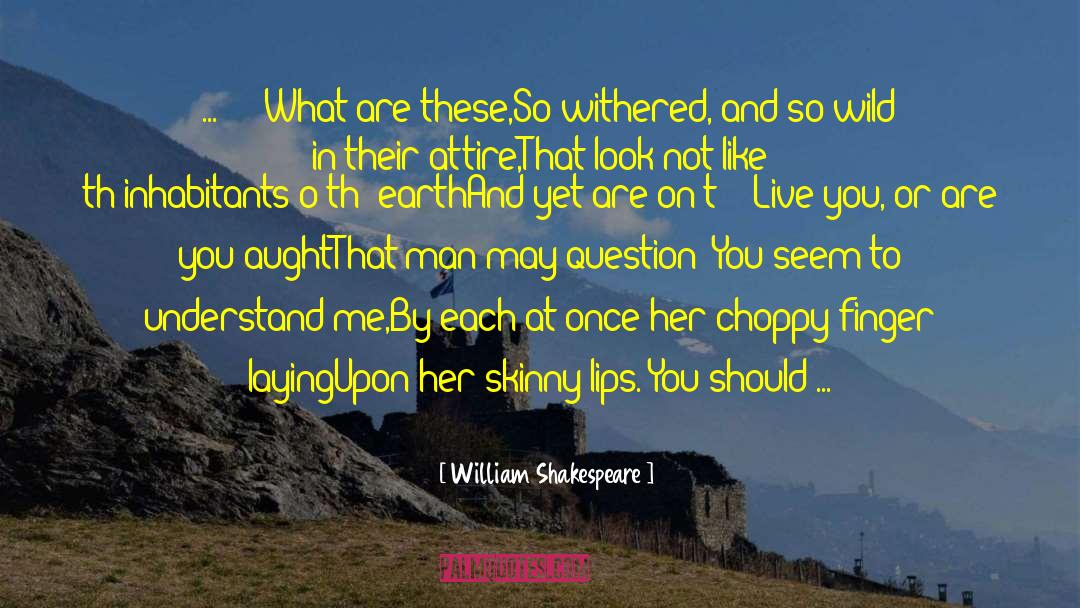 Educated Women quotes by William Shakespeare