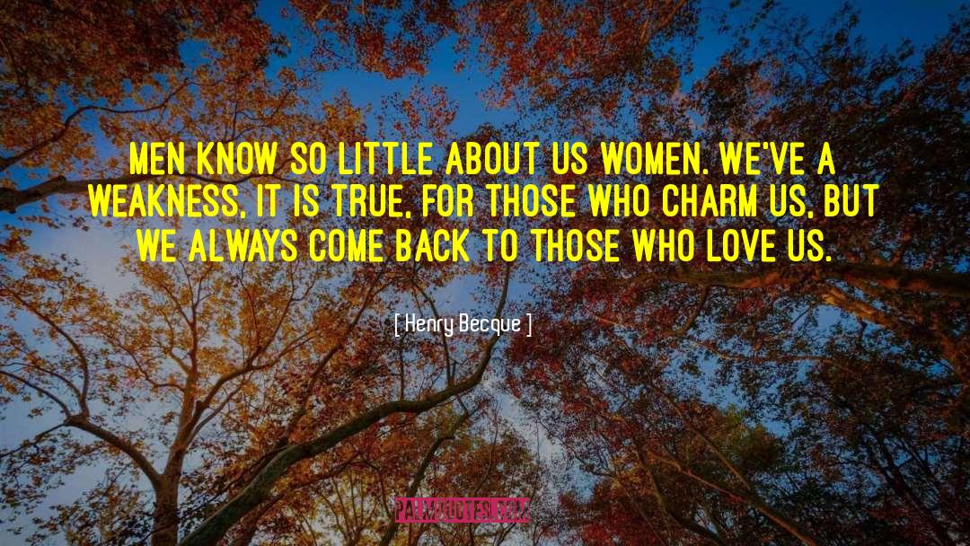 Educated Women quotes by Henry Becque