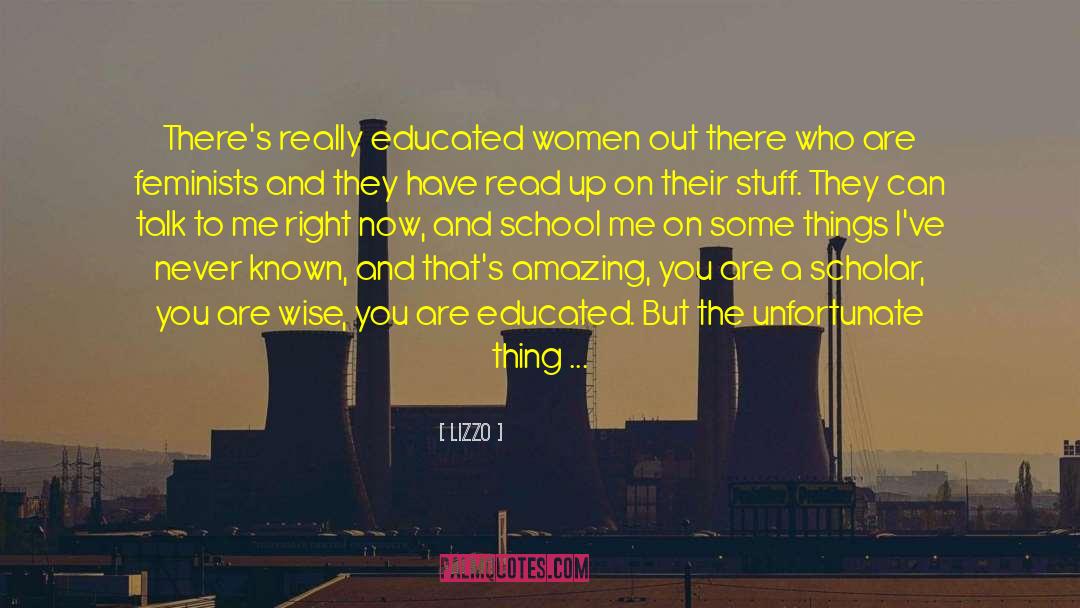 Educated Women quotes by Lizzo