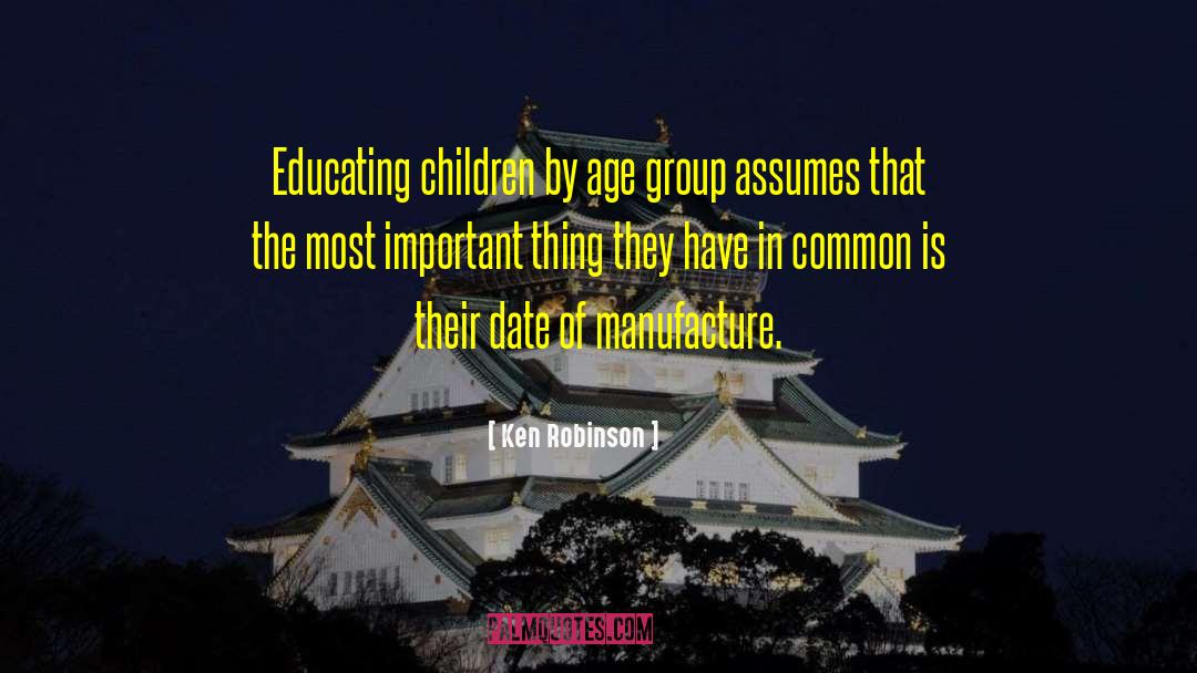 Educating Children quotes by Ken Robinson