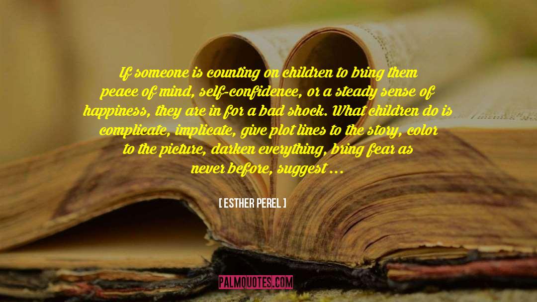Educating Children quotes by Esther Perel