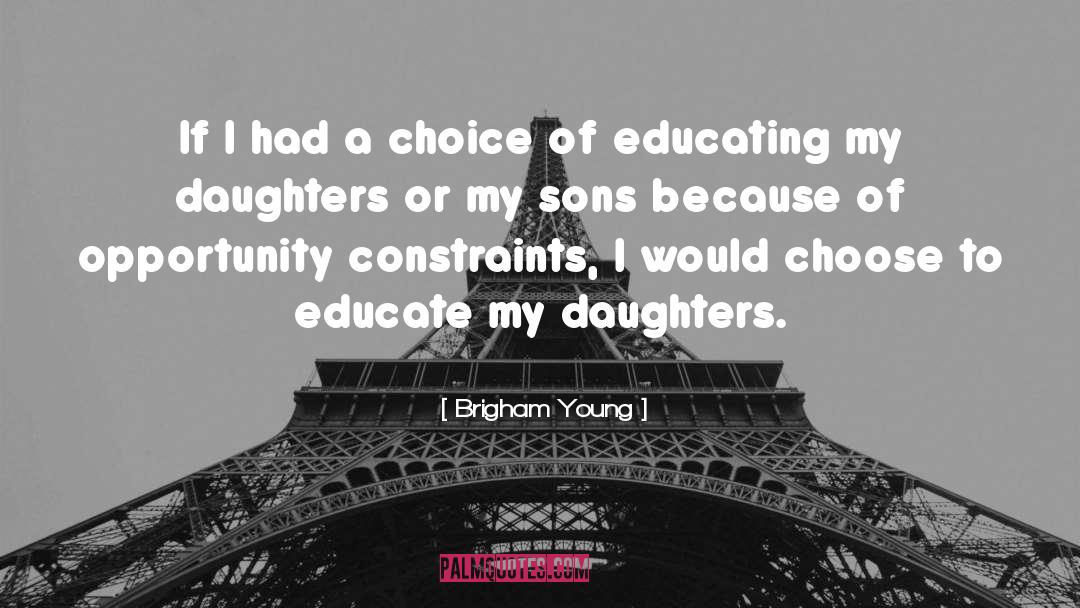 Educating Esme quotes by Brigham Young