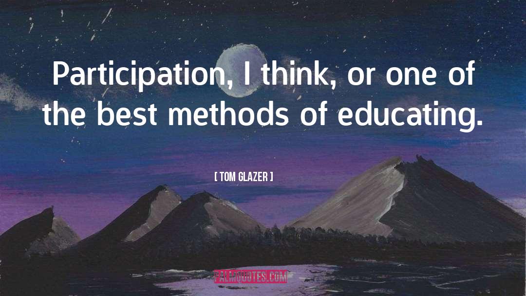 Educating Yourself quotes by Tom Glazer