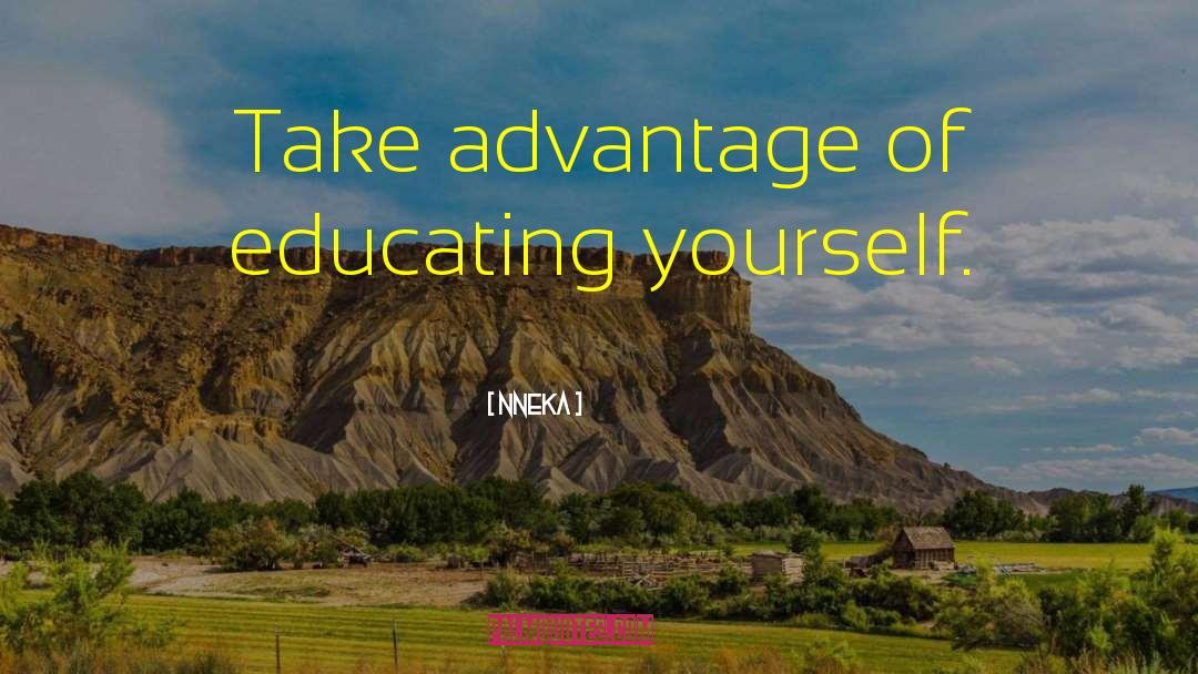 Educating Yourself quotes by Nneka