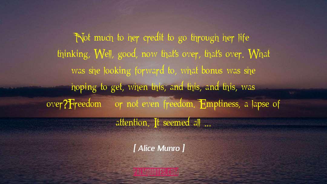 Education And Freedom quotes by Alice Munro