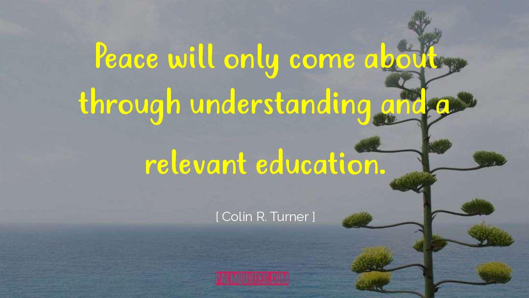 Education And Teachers quotes by Colin R. Turner
