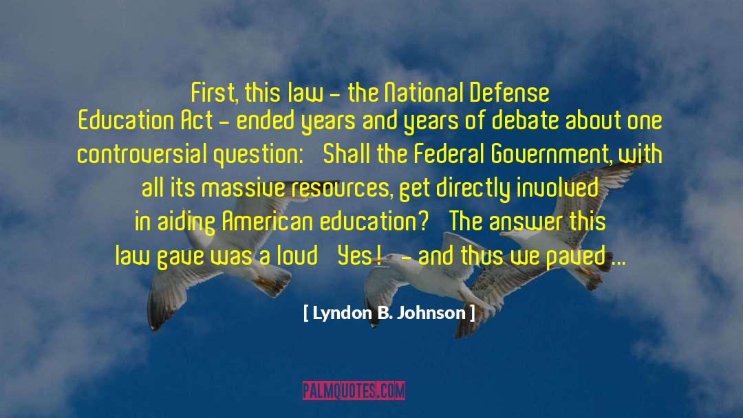Education In America quotes by Lyndon B. Johnson