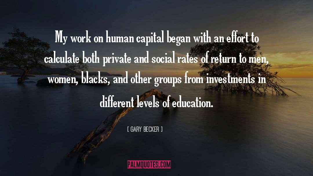 Education In America quotes by Gary Becker
