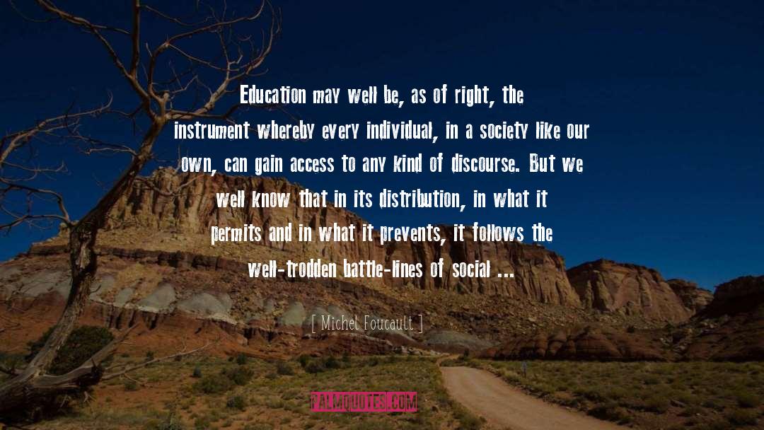 Education Is A Gift quotes by Michel Foucault