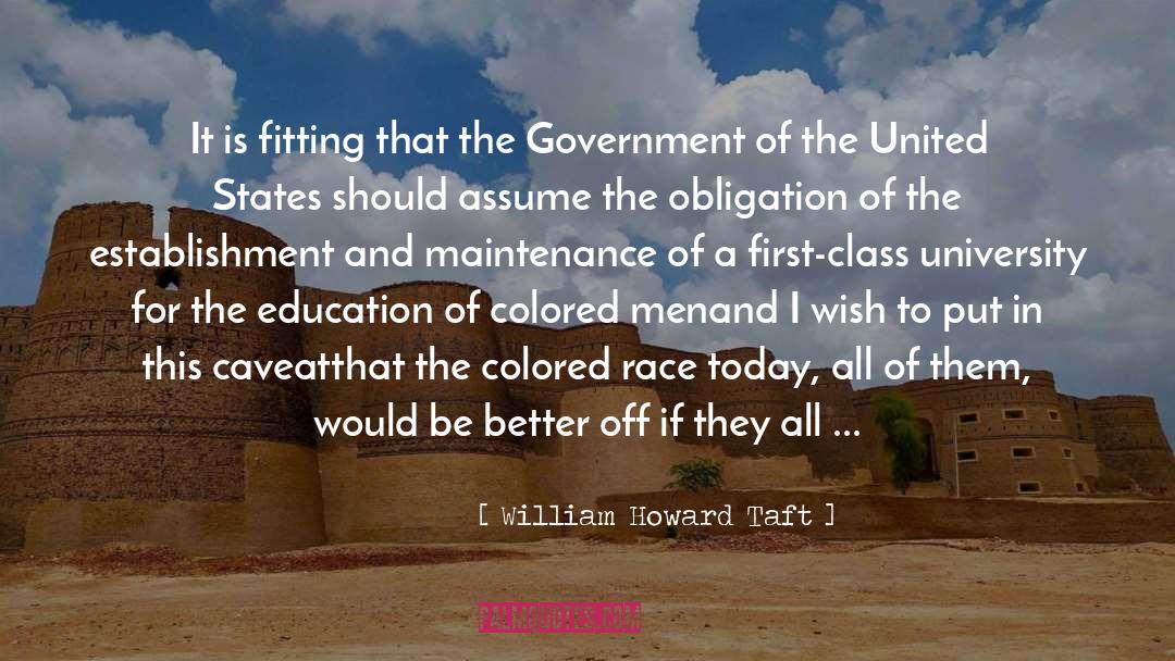 Education Is A Gift quotes by William Howard Taft