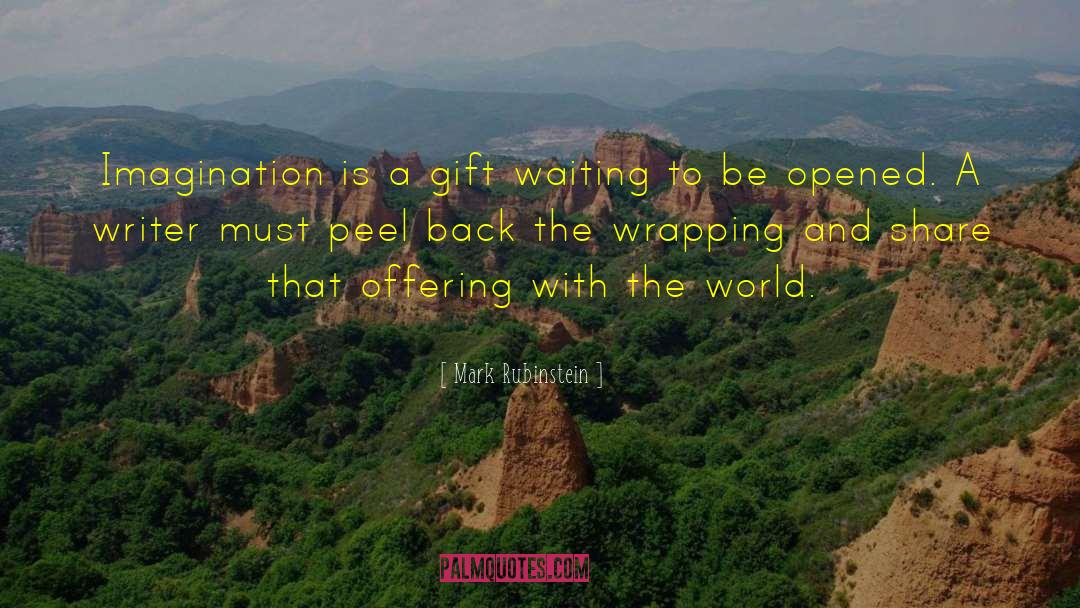 Education Is A Gift quotes by Mark Rubinstein