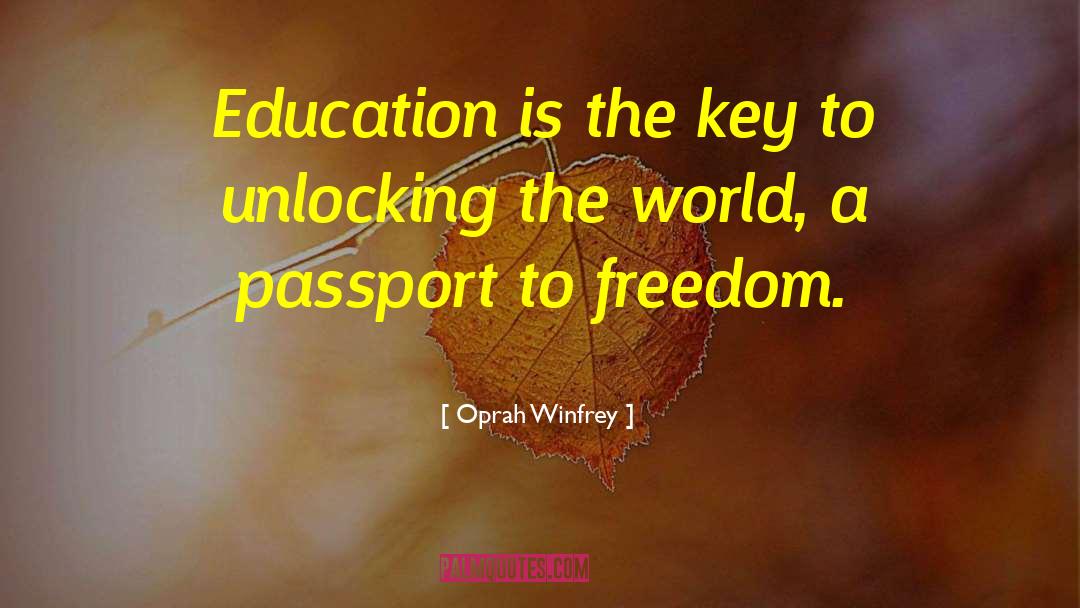 Education Is The Key quotes by Oprah Winfrey